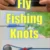 Fly fishing knots are an essential part of fly fishing.